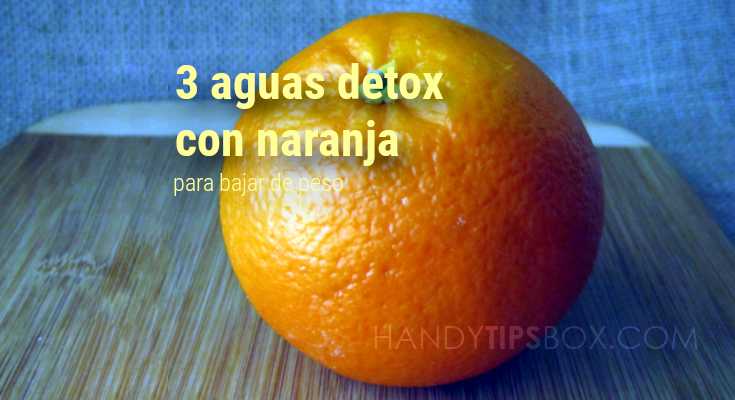 3 aguas detox con naranja para bajar de peso