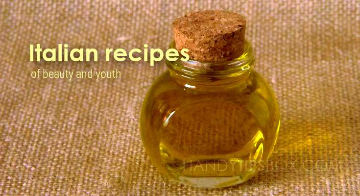 Italian recipes of beauty and youth. At-home face lifting and rejuvenation