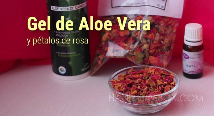 Gel de Aloe Vera y pétalos de rosa. Remedio antiinflamatorio y calmante natural para todo tipo de pieles