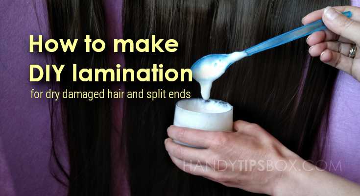 How to make DIY lamination for dry damaged hair and split ends