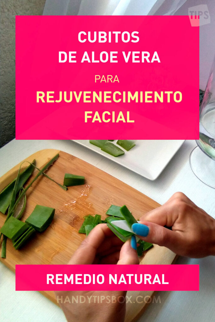 Cubitos de Aloe Vera para rejuvenecimiento facial